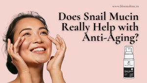 Does Snail Mucin Really Help with Anti-Aging?